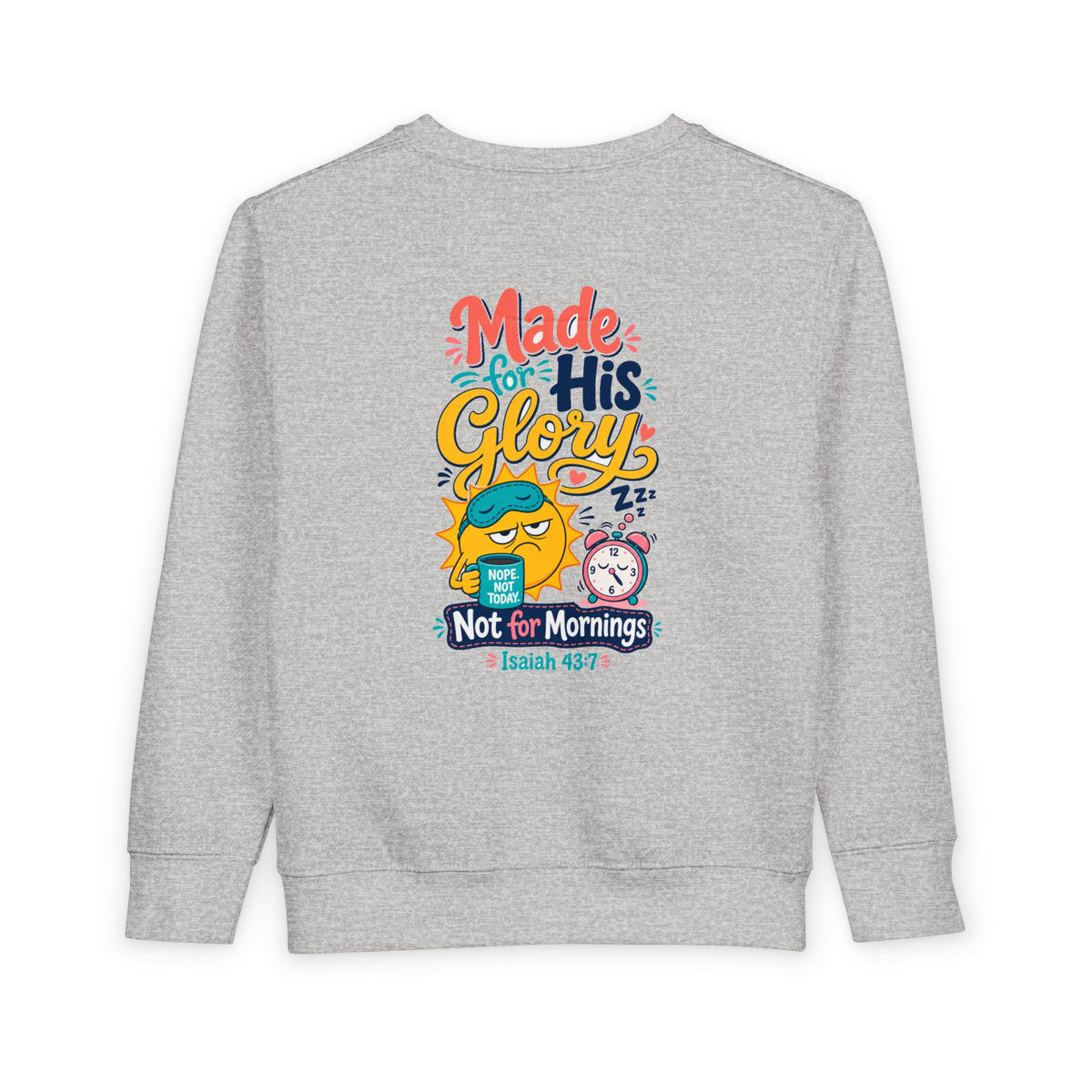 His Glory Toddler Sweatshirt