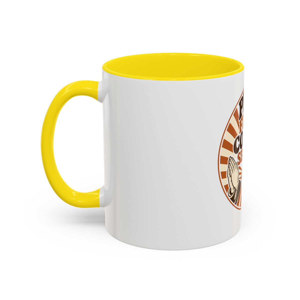 Pray First, Coffee Second Mug