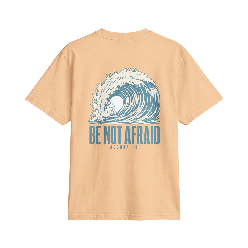 Be Not Afraid Wave Tee