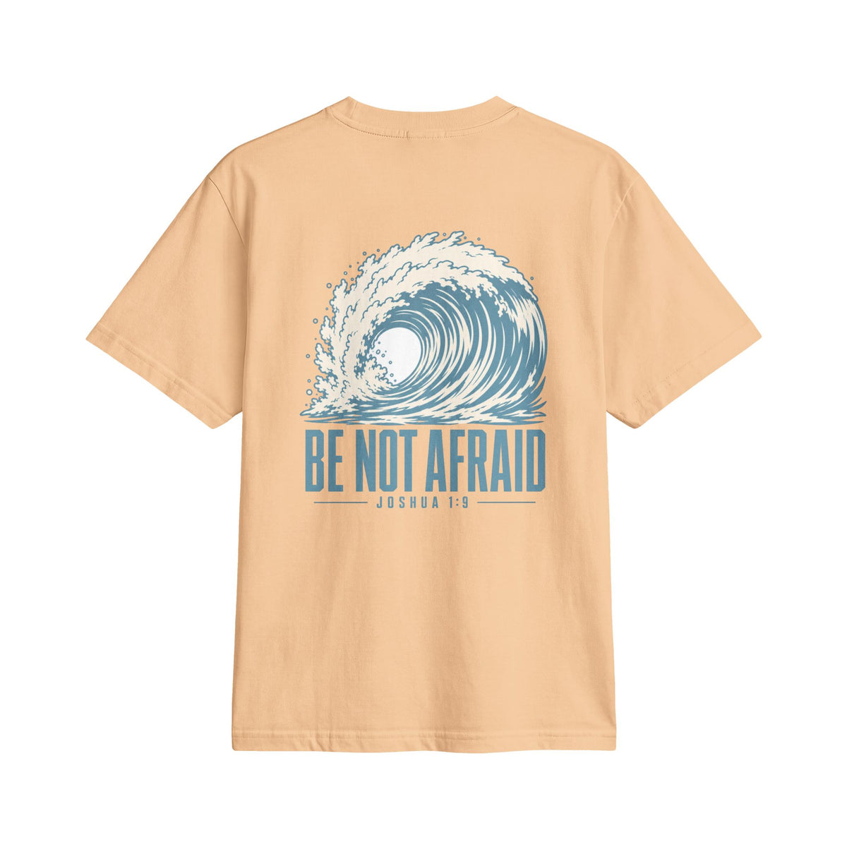 Be Not Afraid Wave Tee