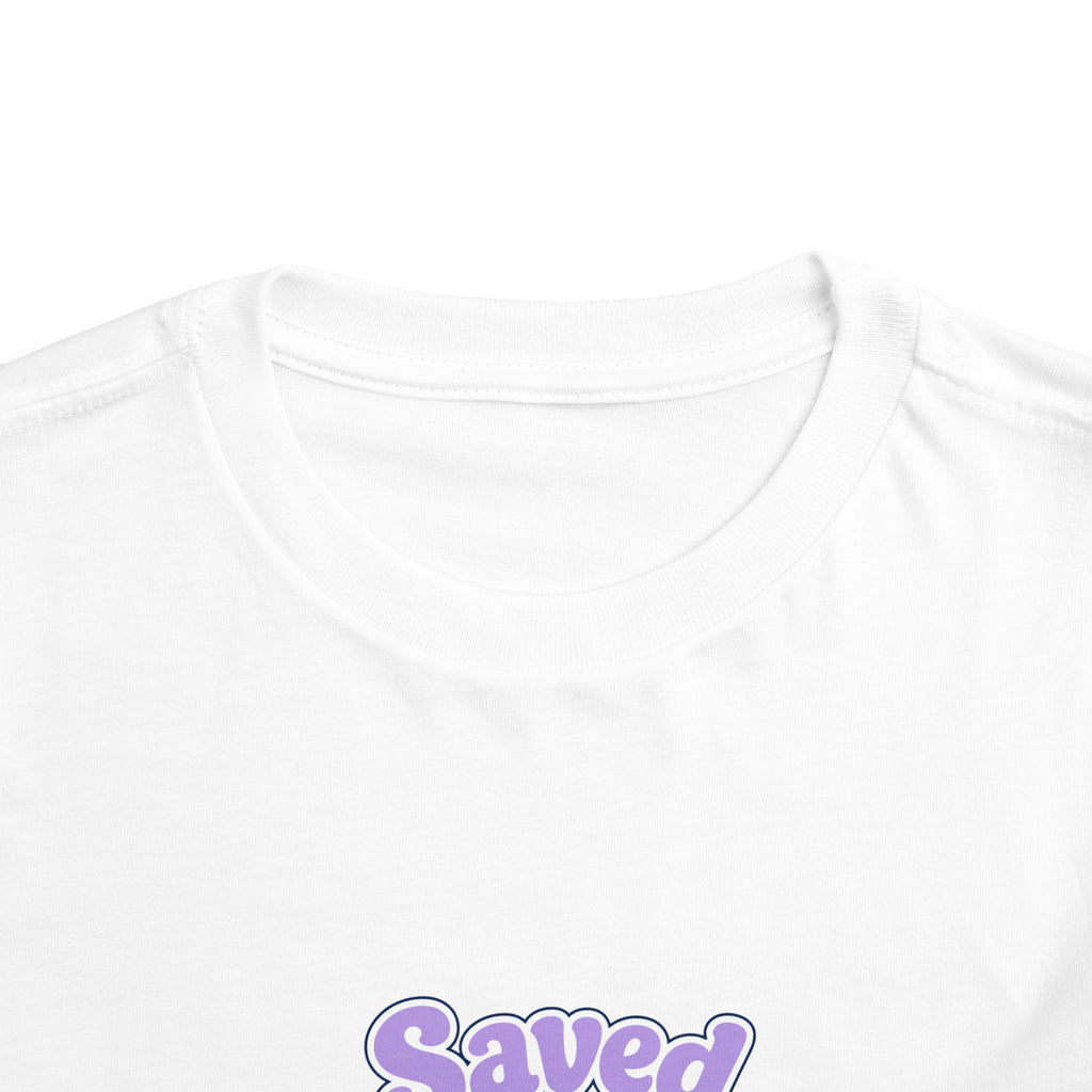 Saved But Still Tired Toddler Tee