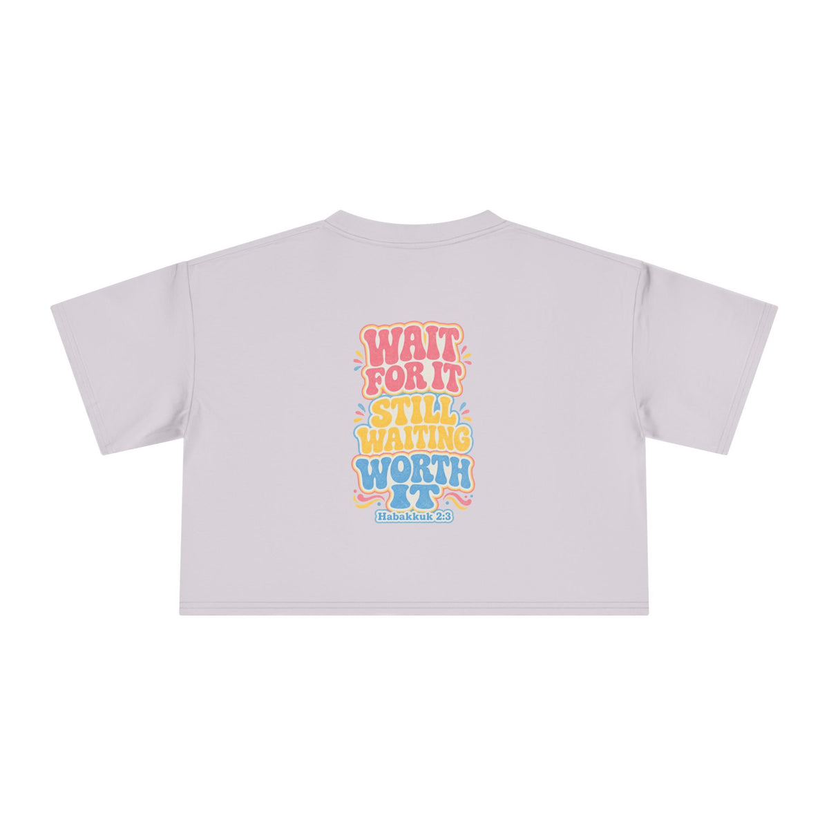 Wait For It Crop Tee
