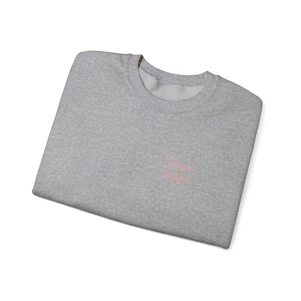 Blessed Not Stressed Crewneck