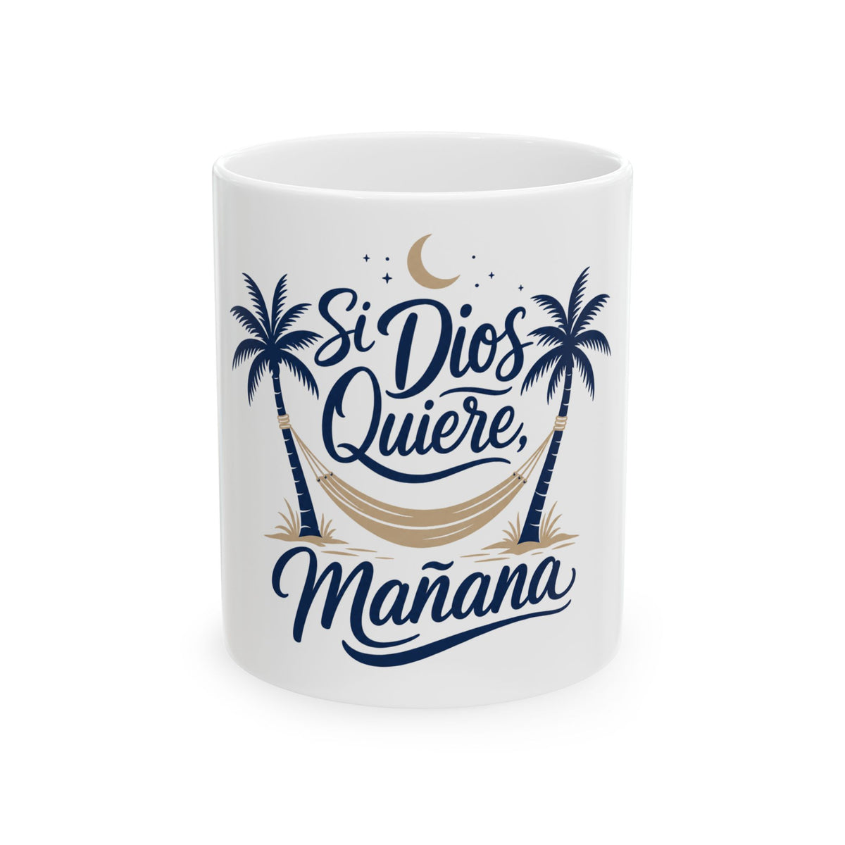 Si Dios Quiere, Mañana Mug