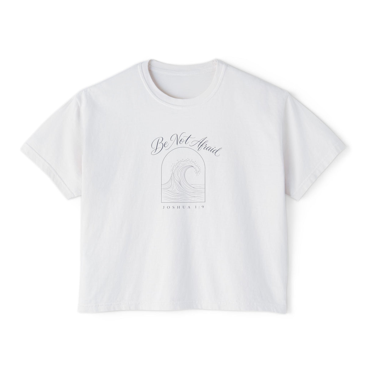 Be Not Afraid Wave Crop Tee
