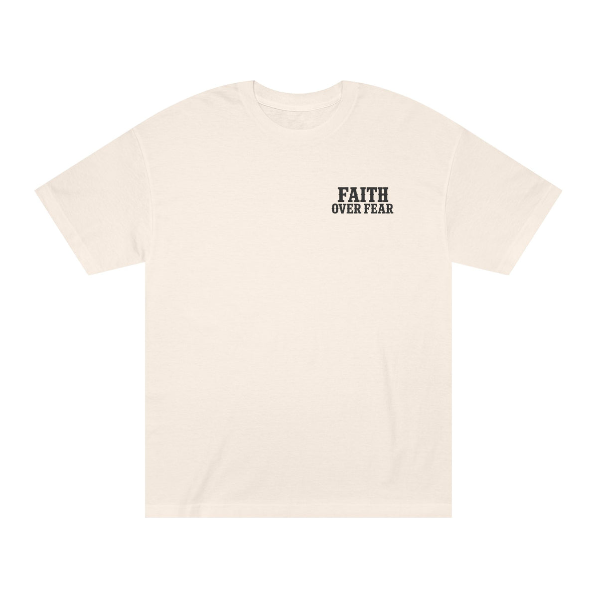Faith Over Fear Classic Tee