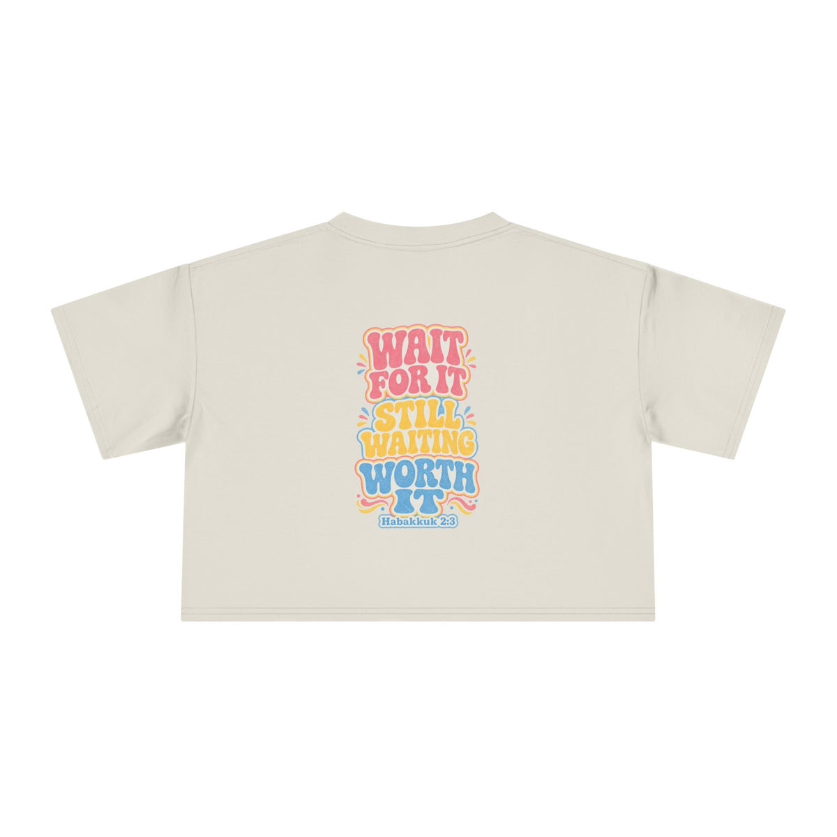Wait For It Crop Tee