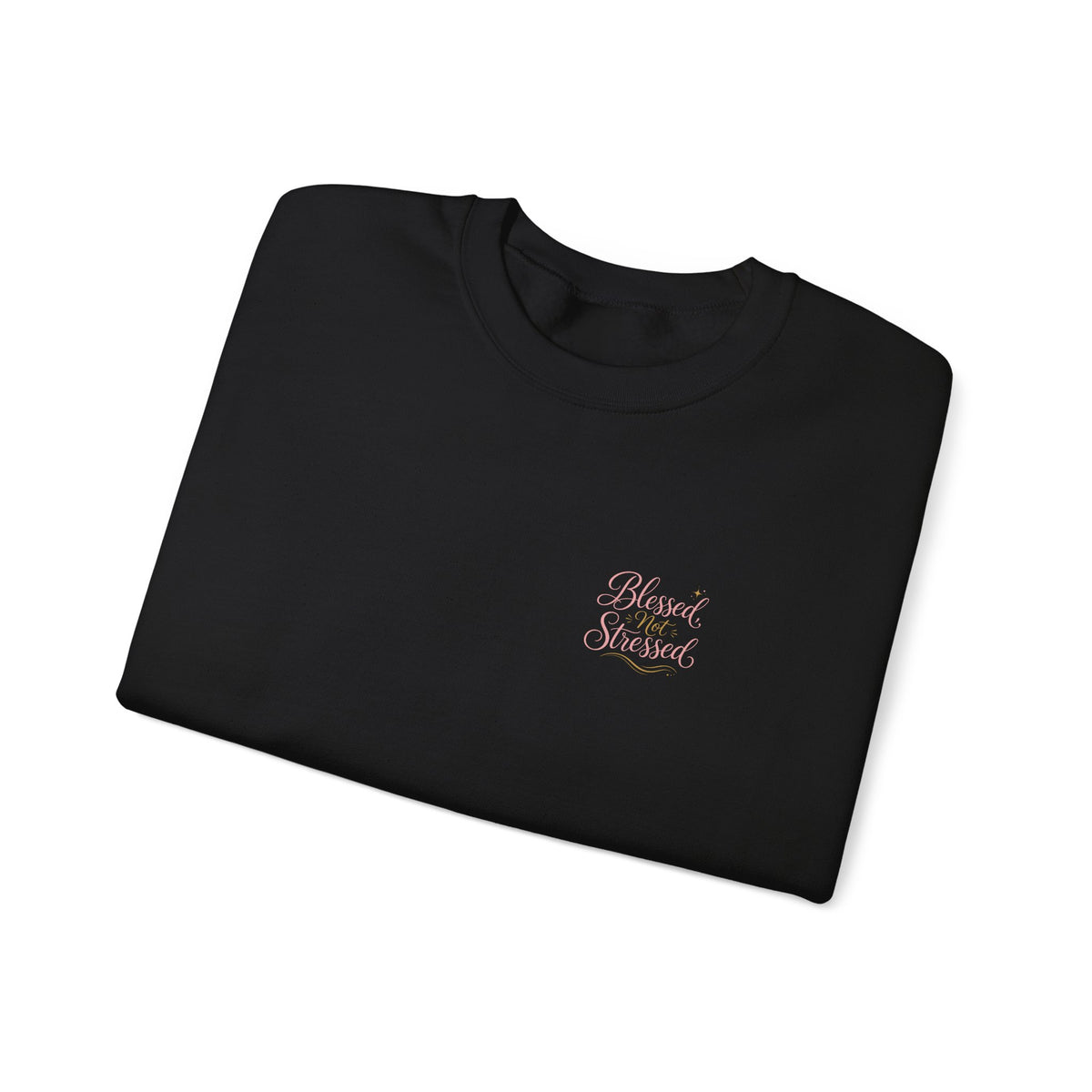 Blessed Not Stressed Crewneck