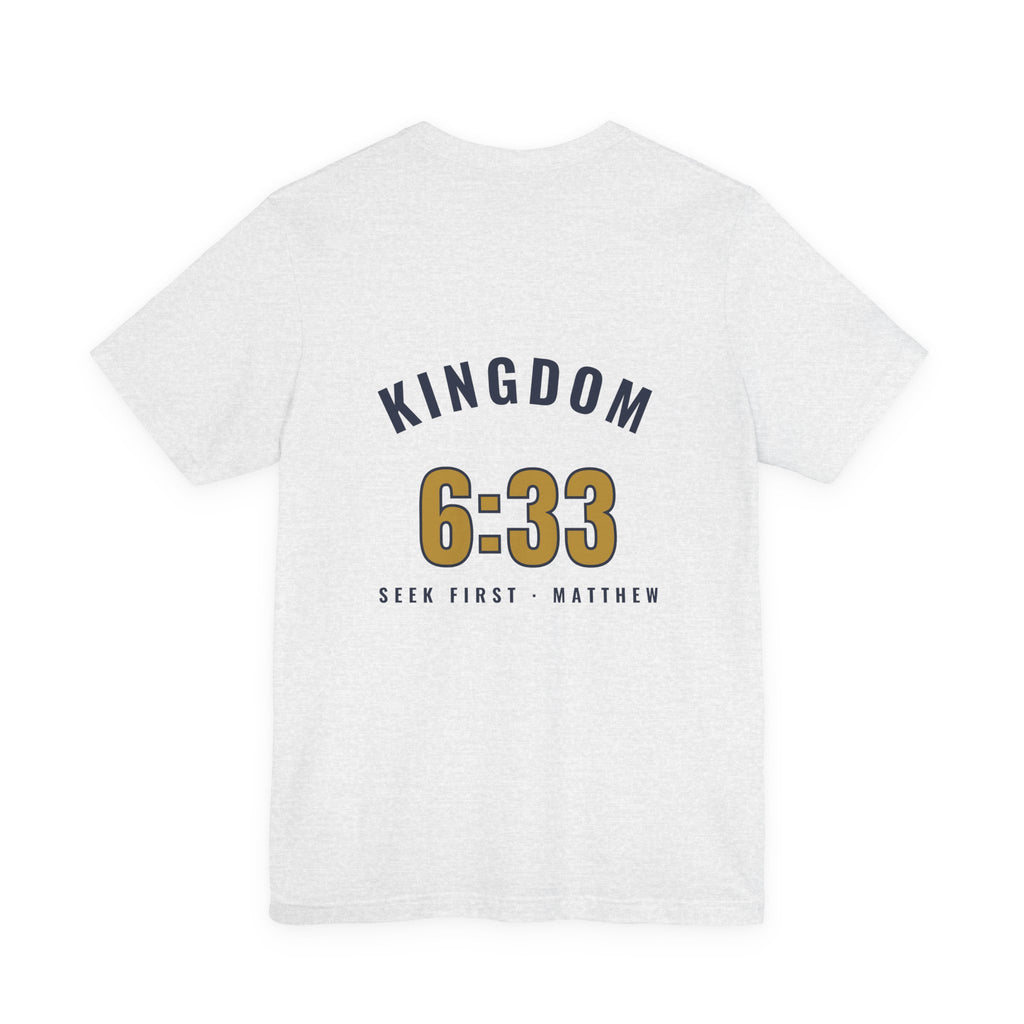 Kingdom 6:33 Tee