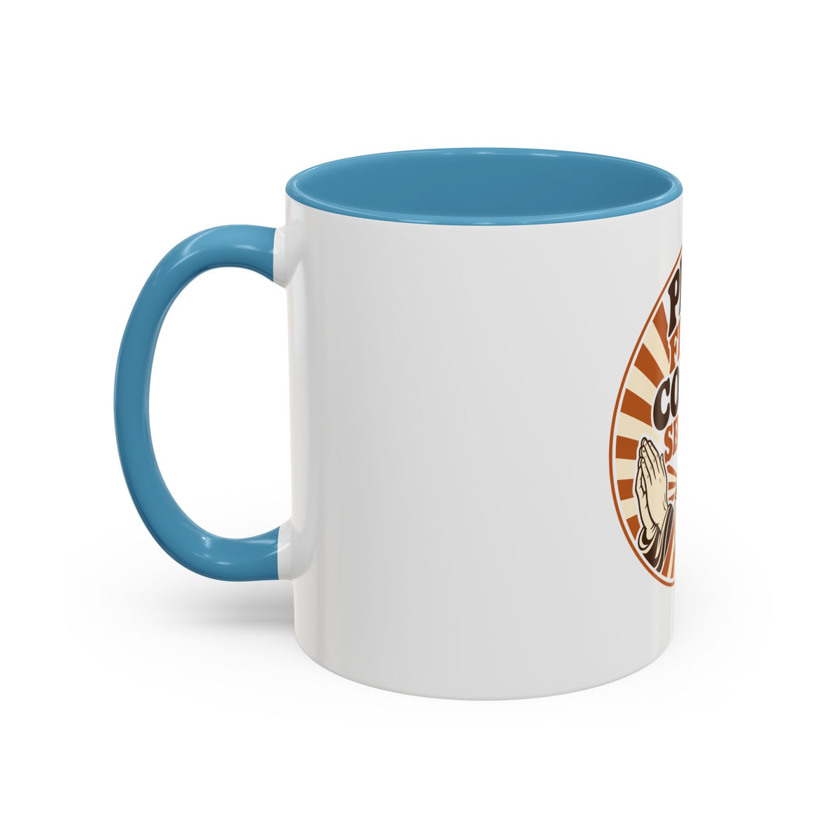 Pray First, Coffee Second Mug