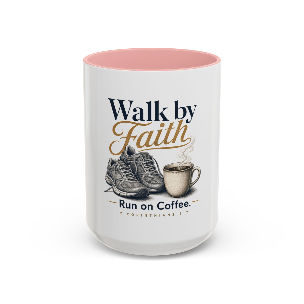 Walk by Faith Mug