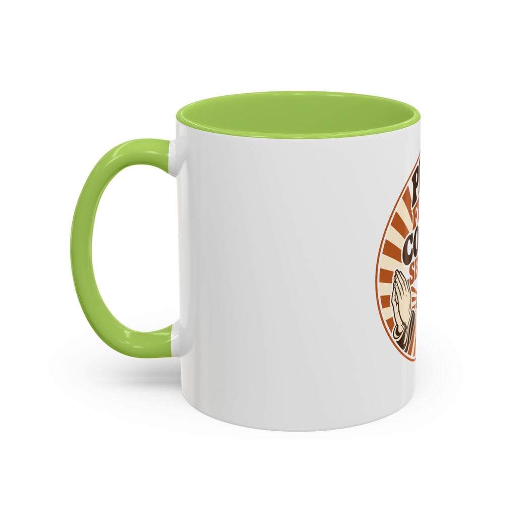 Pray First, Coffee Second Mug