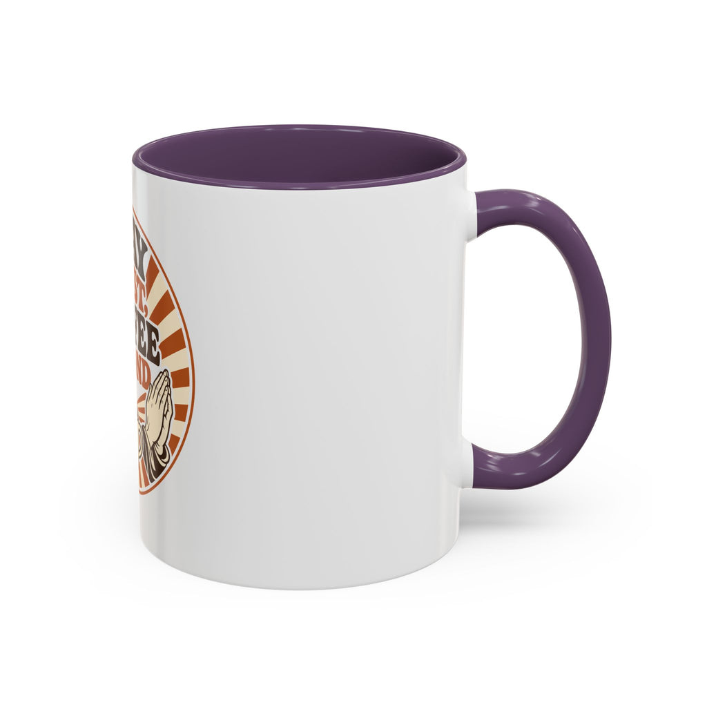 Pray First, Coffee Second Mug