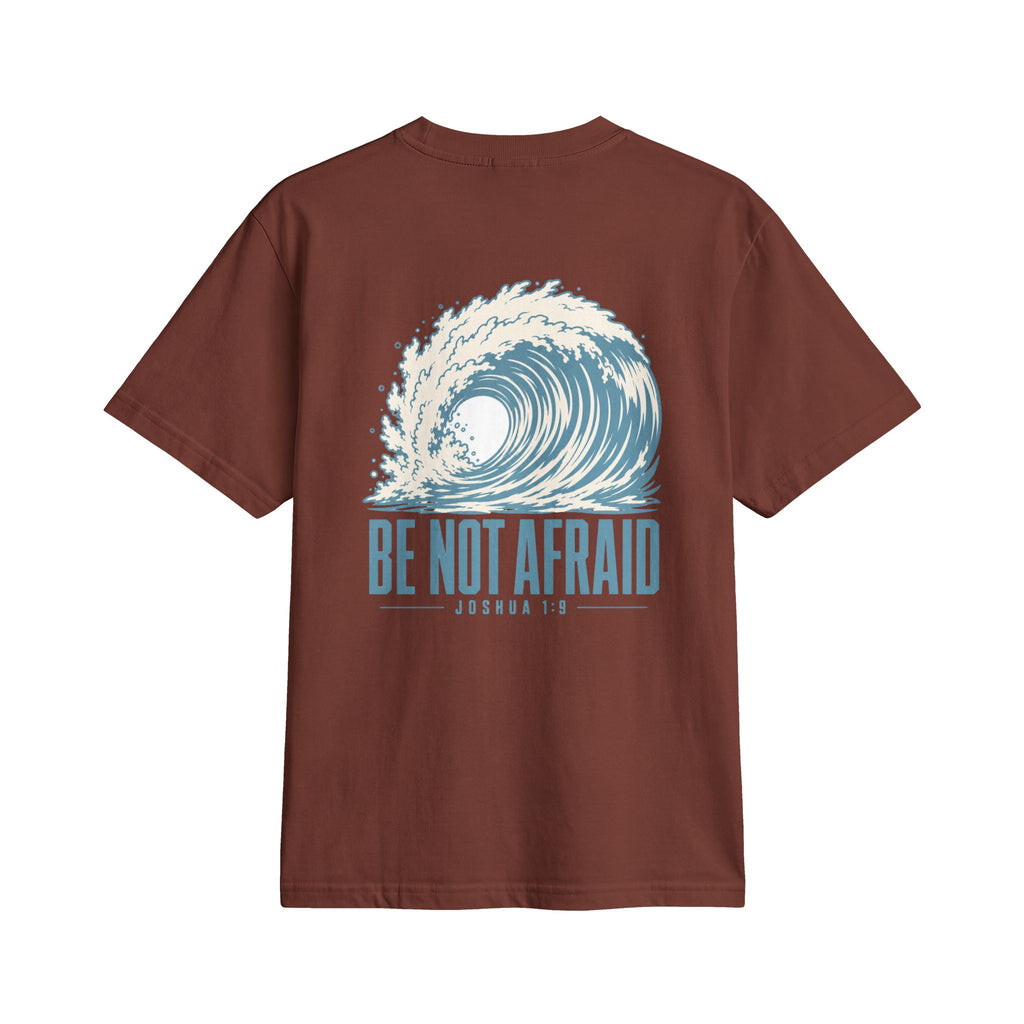 Be Not Afraid Wave Tee