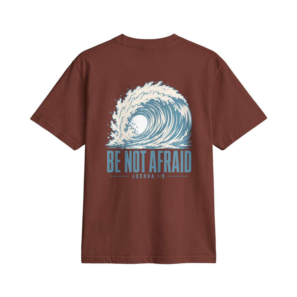 Be Not Afraid Wave Tee
