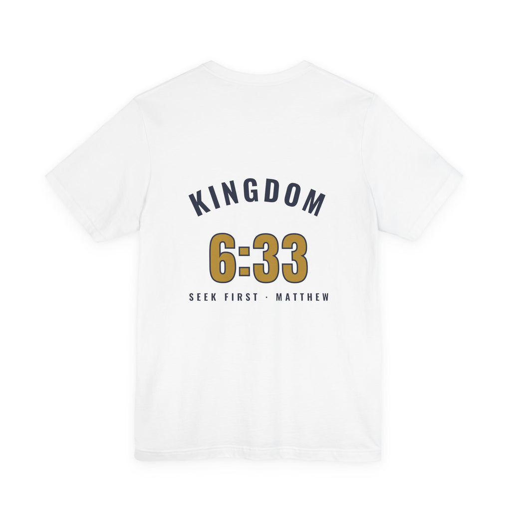 Kingdom 6:33 Tee