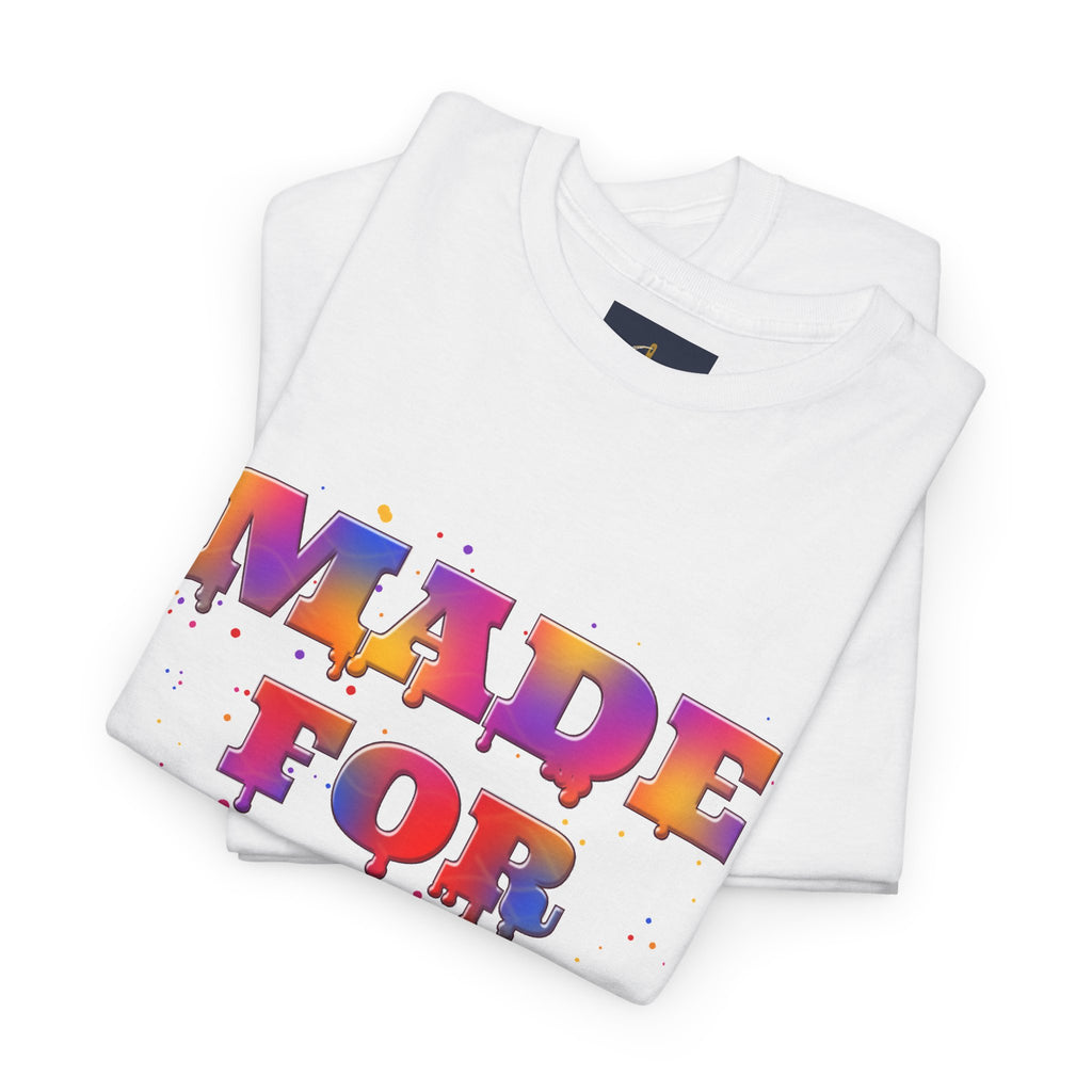 Made for His Glory Tee