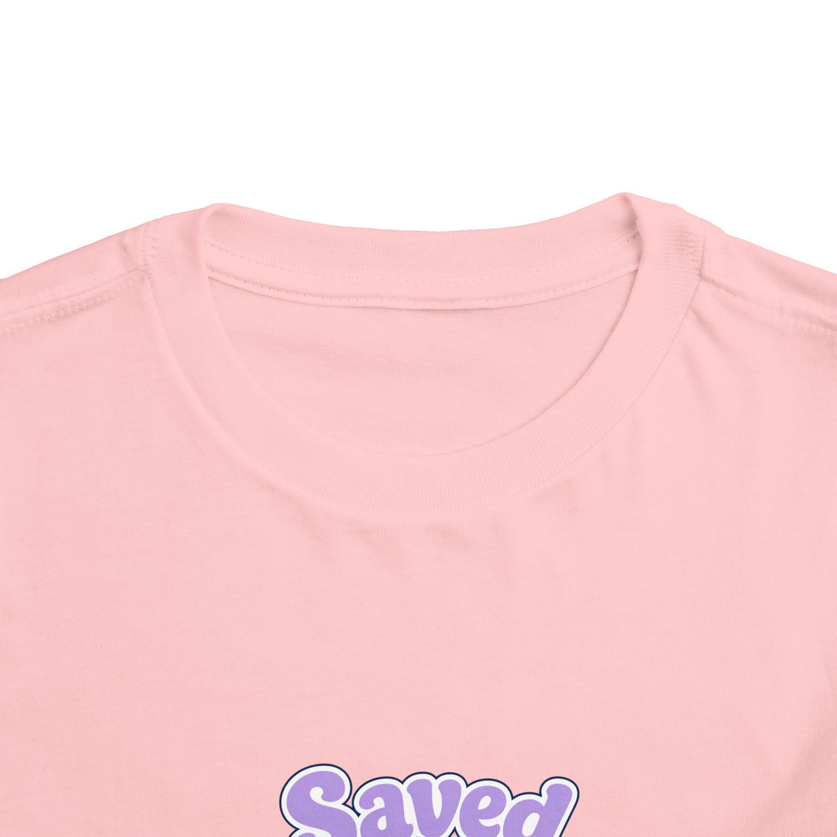 Saved But Still Tired Toddler Tee