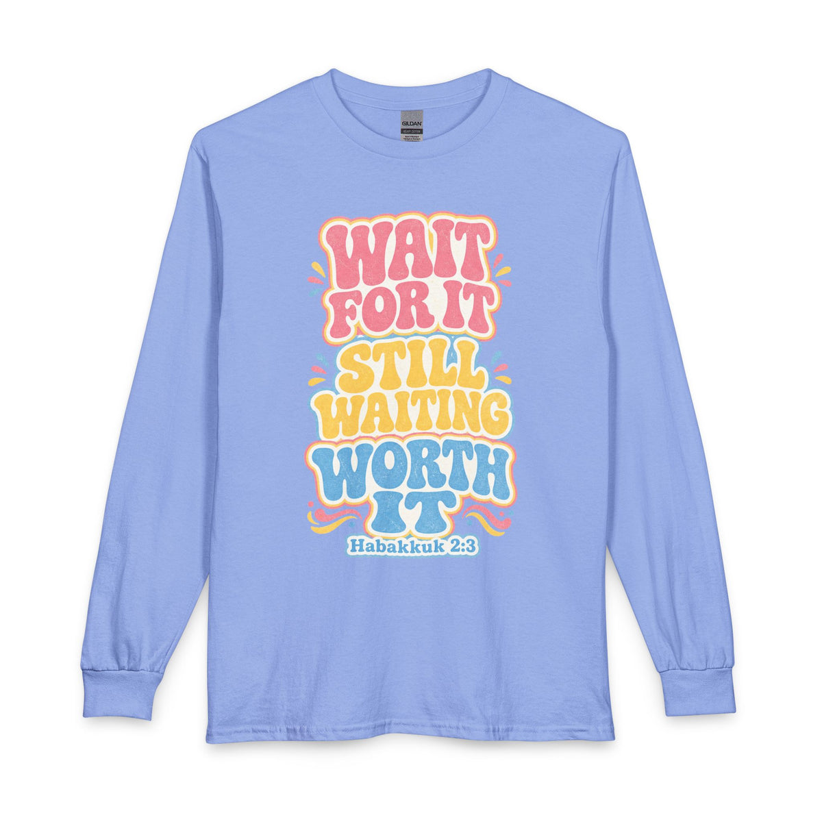 Worth the Wait Long Sleeve