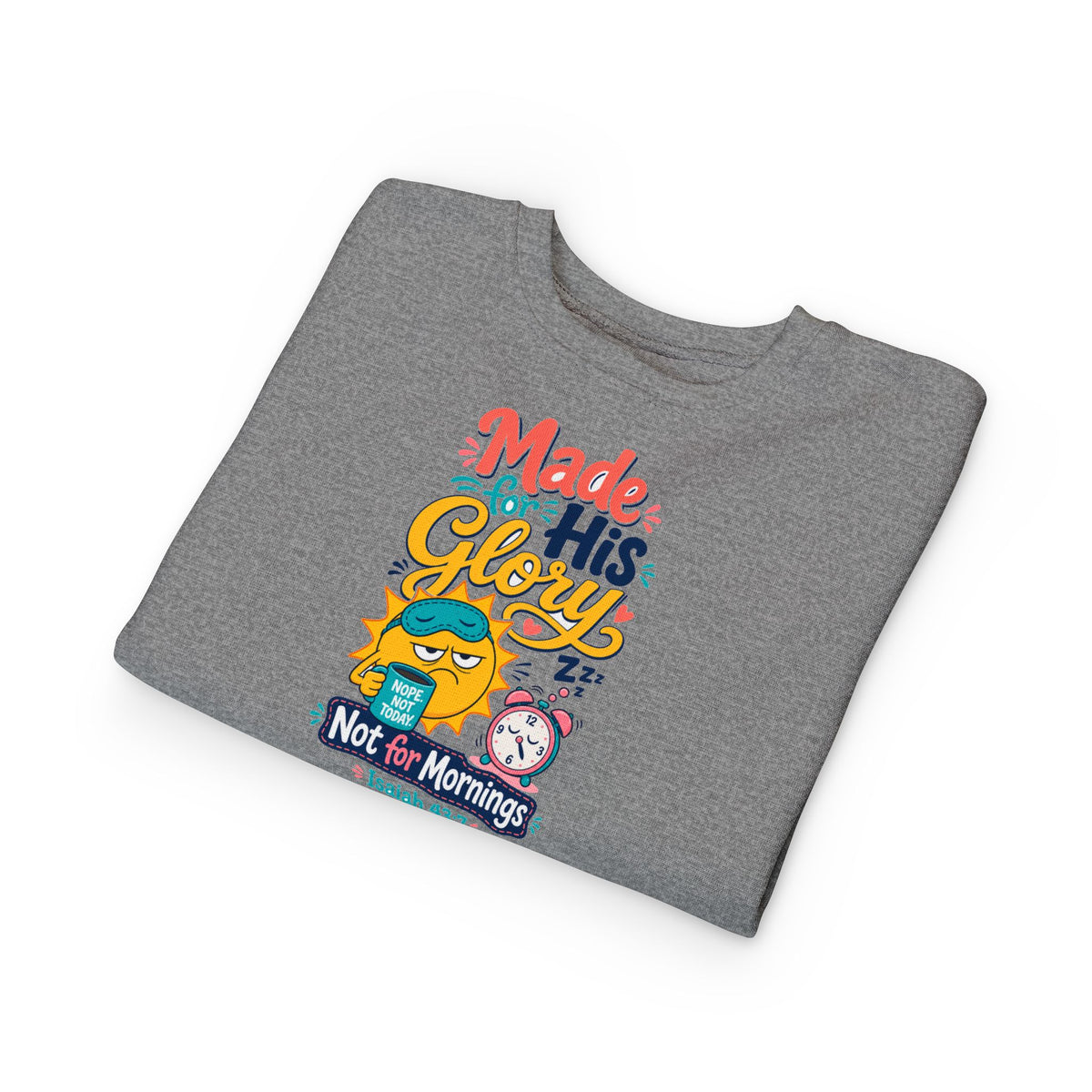 His Glory Toddler Sweatshirt