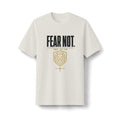 Fear Not Tee