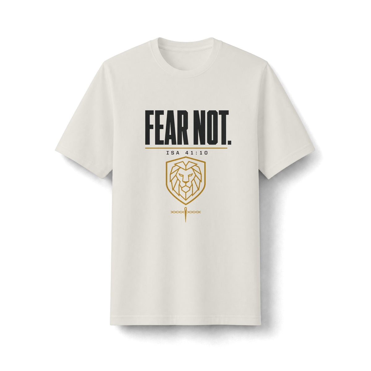 Fear Not Tee