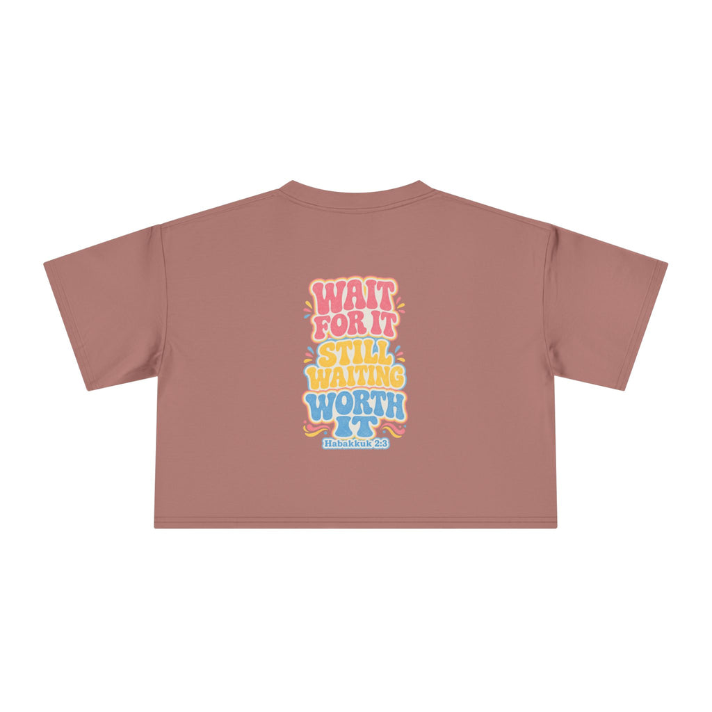 Wait For It Crop Tee