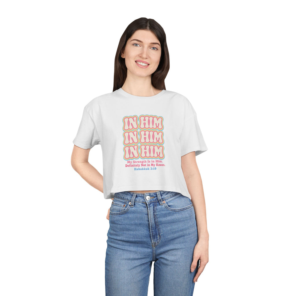 In Him Crop Tee