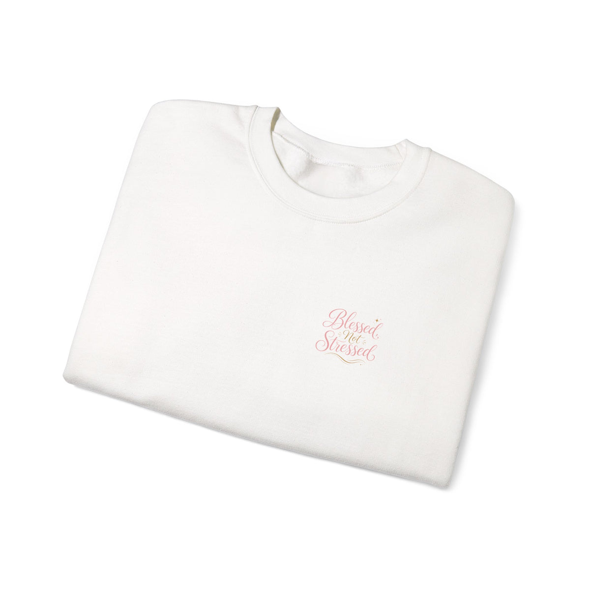 Blessed Not Stressed Crewneck