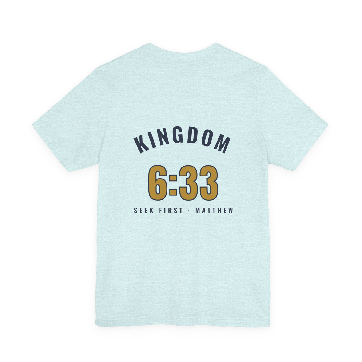 Kingdom 6:33 Tee