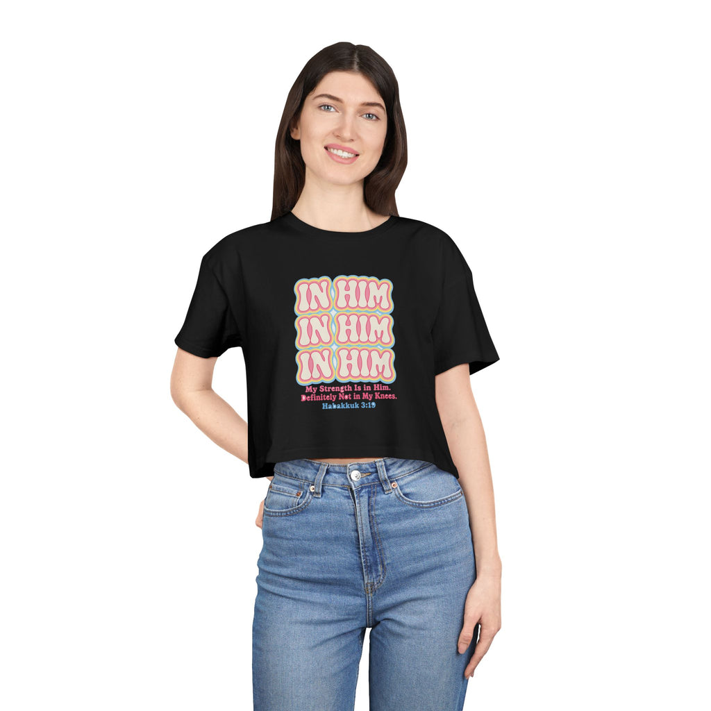 In Him Crop Tee