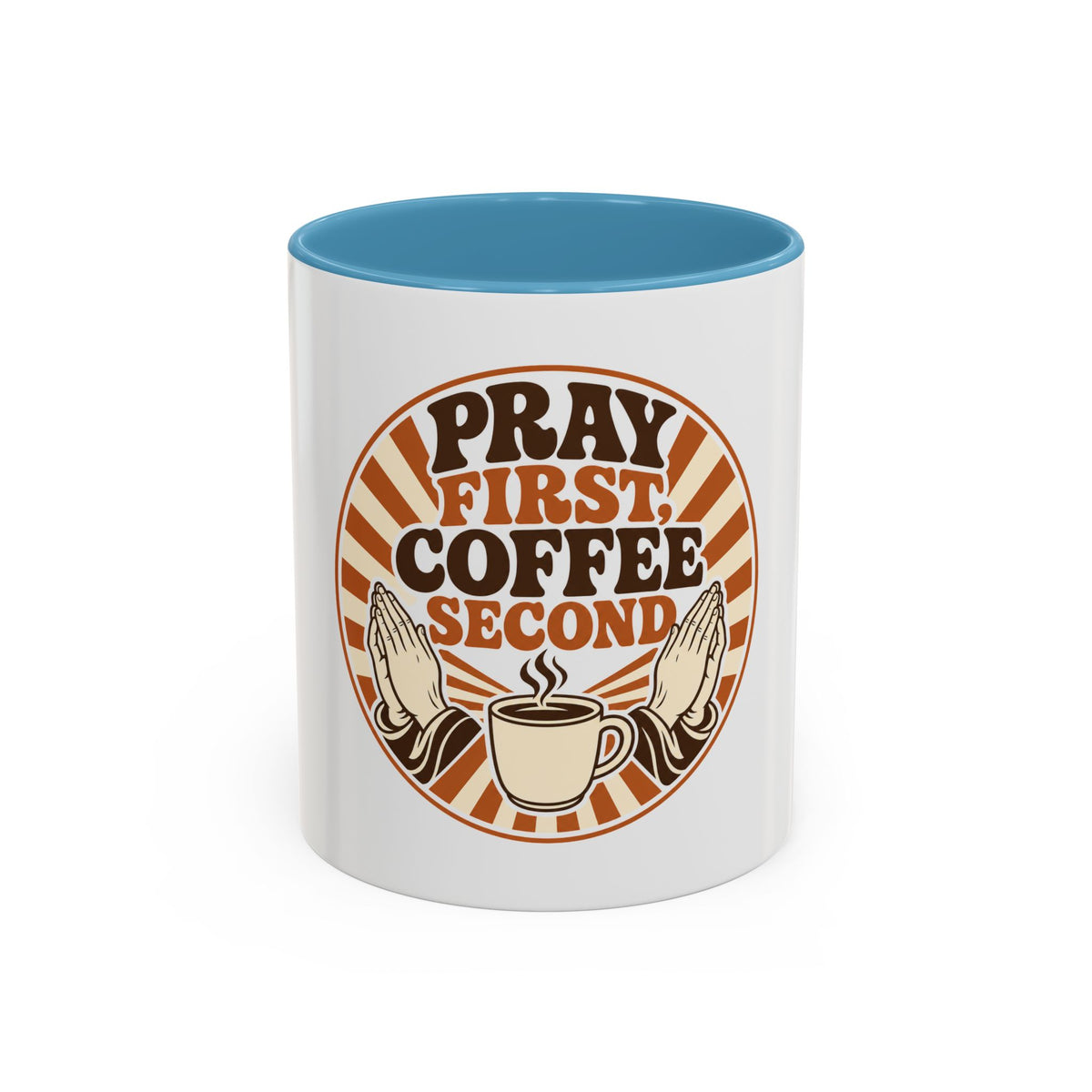 Pray First, Coffee Second Mug