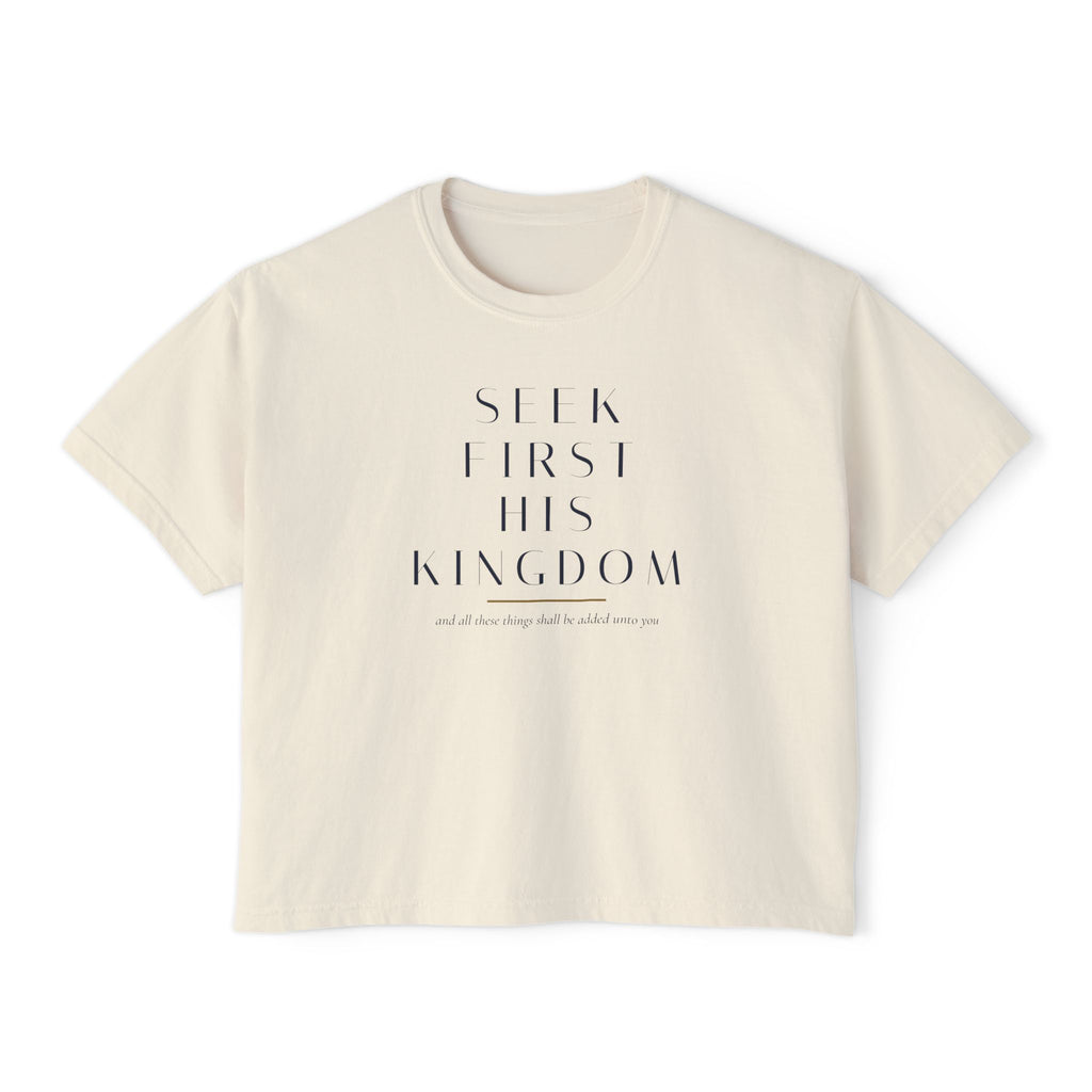 Seek First His Kingdom Women's Boxy Tee
