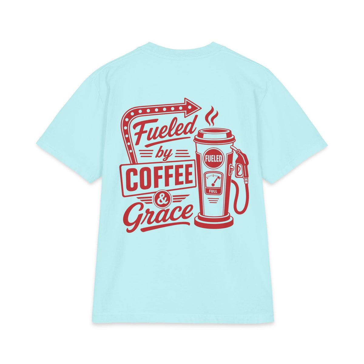 Fueled by Coffee & Grace T-Shirt
