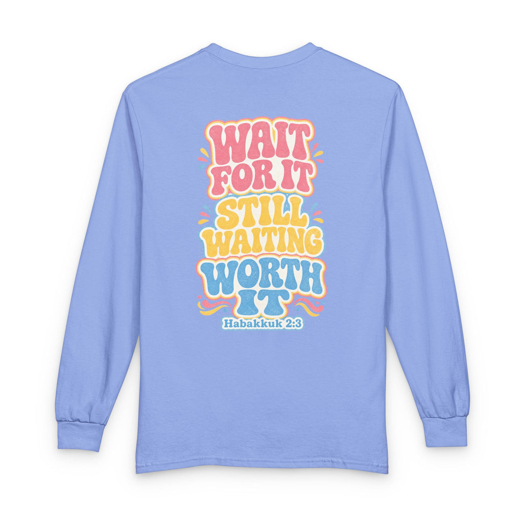 Worth the Wait Long Sleeve