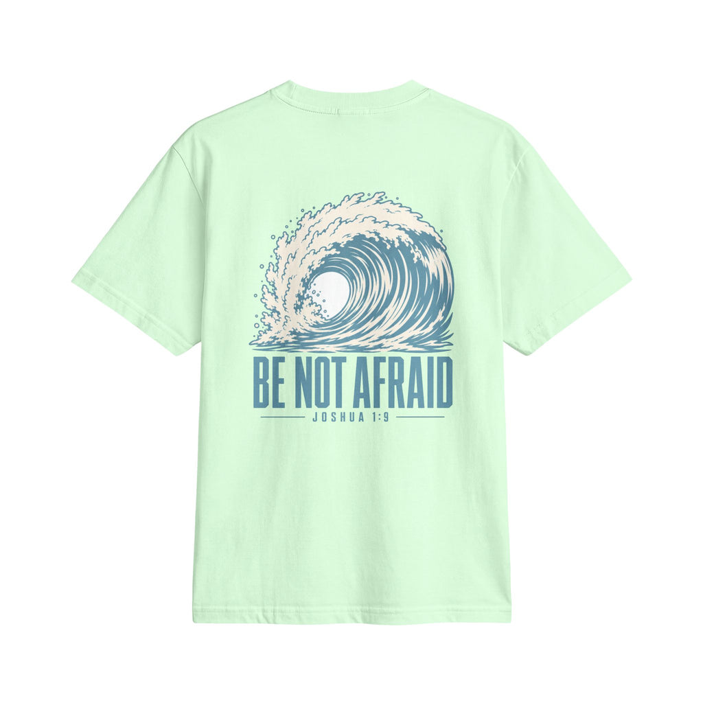 Be Not Afraid Wave Tee
