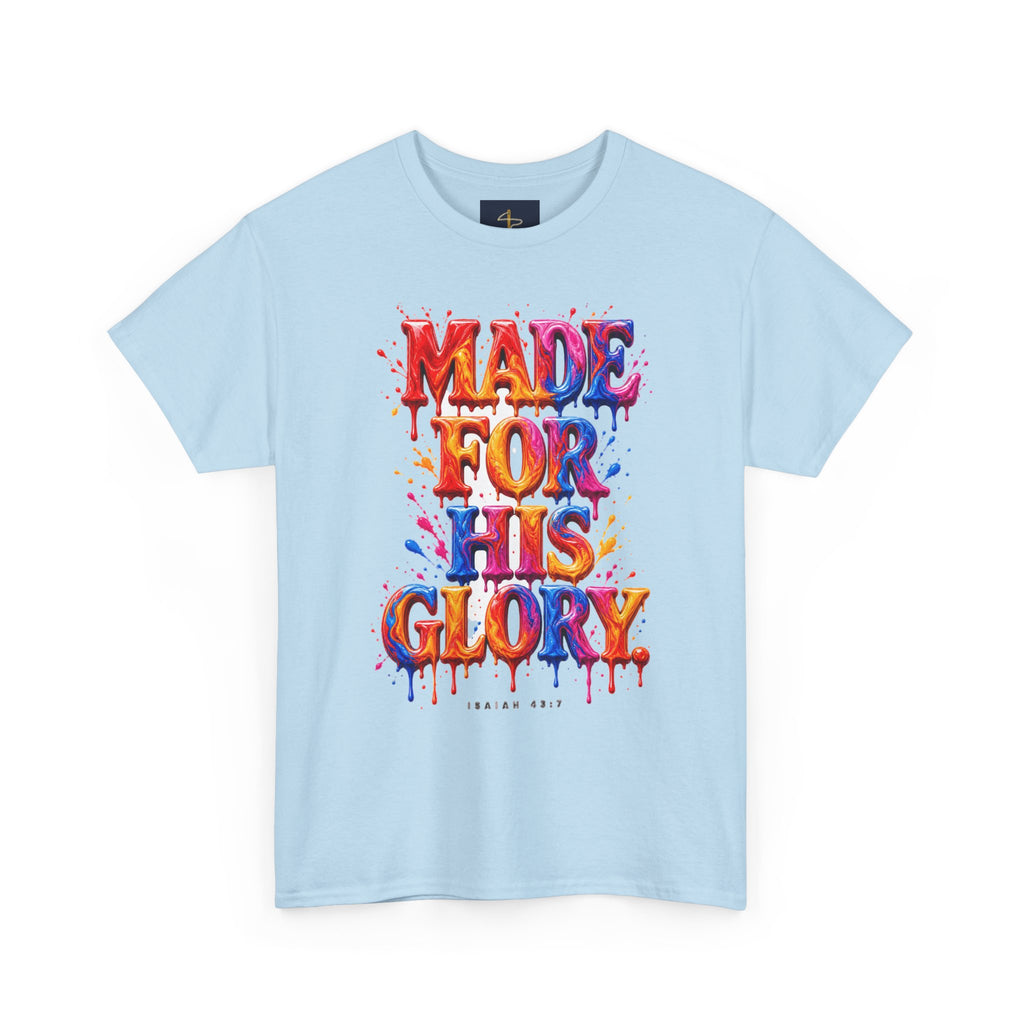 Made for His Glory Tee