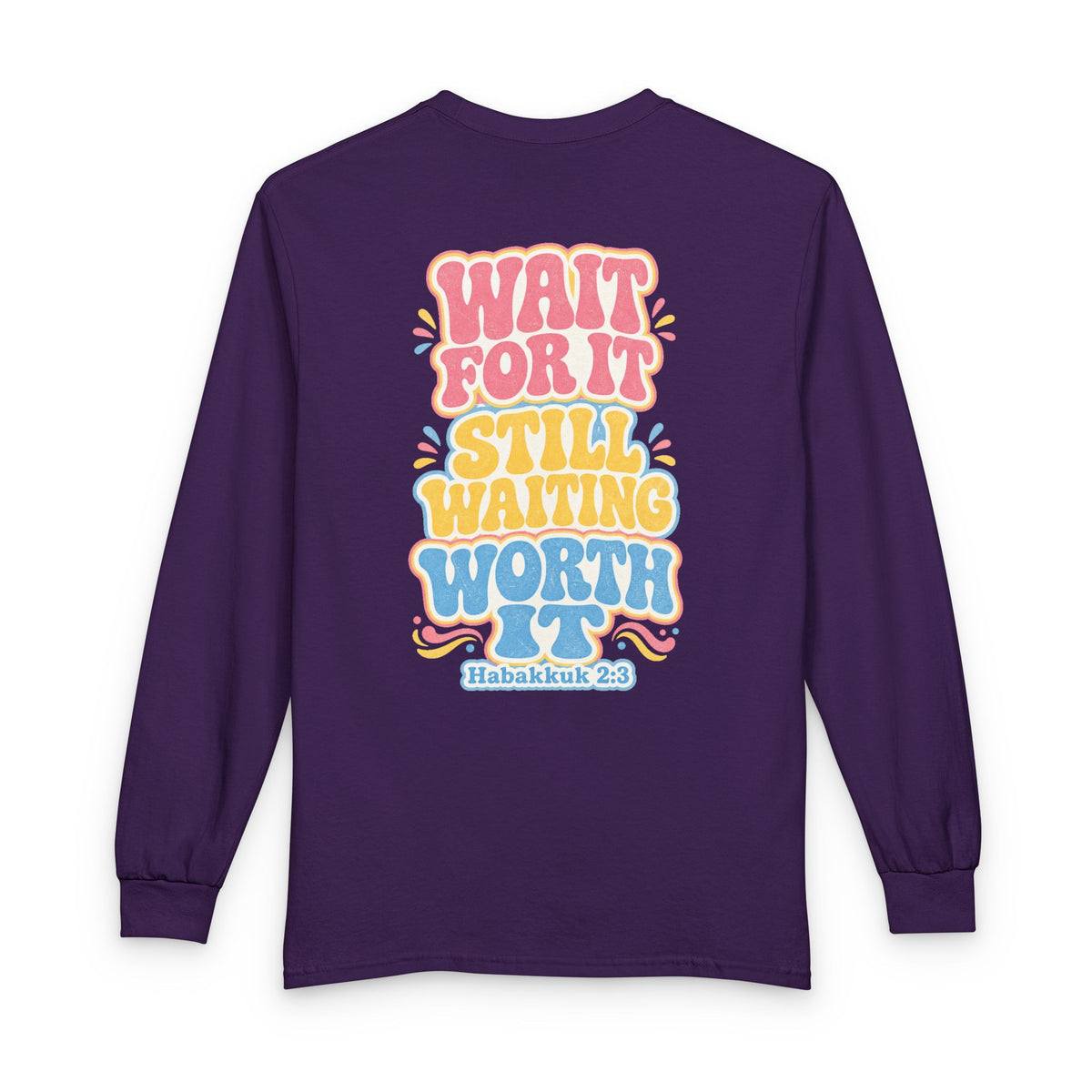 Worth the Wait Long Sleeve