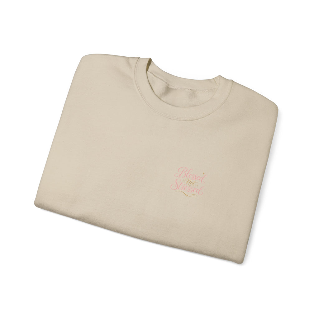 Blessed Not Stressed Crewneck