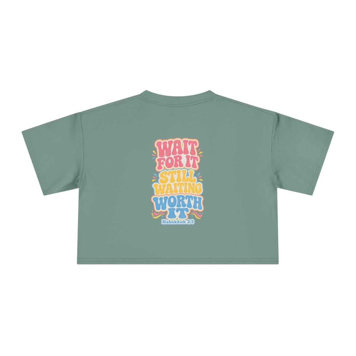 Wait For It Crop Tee