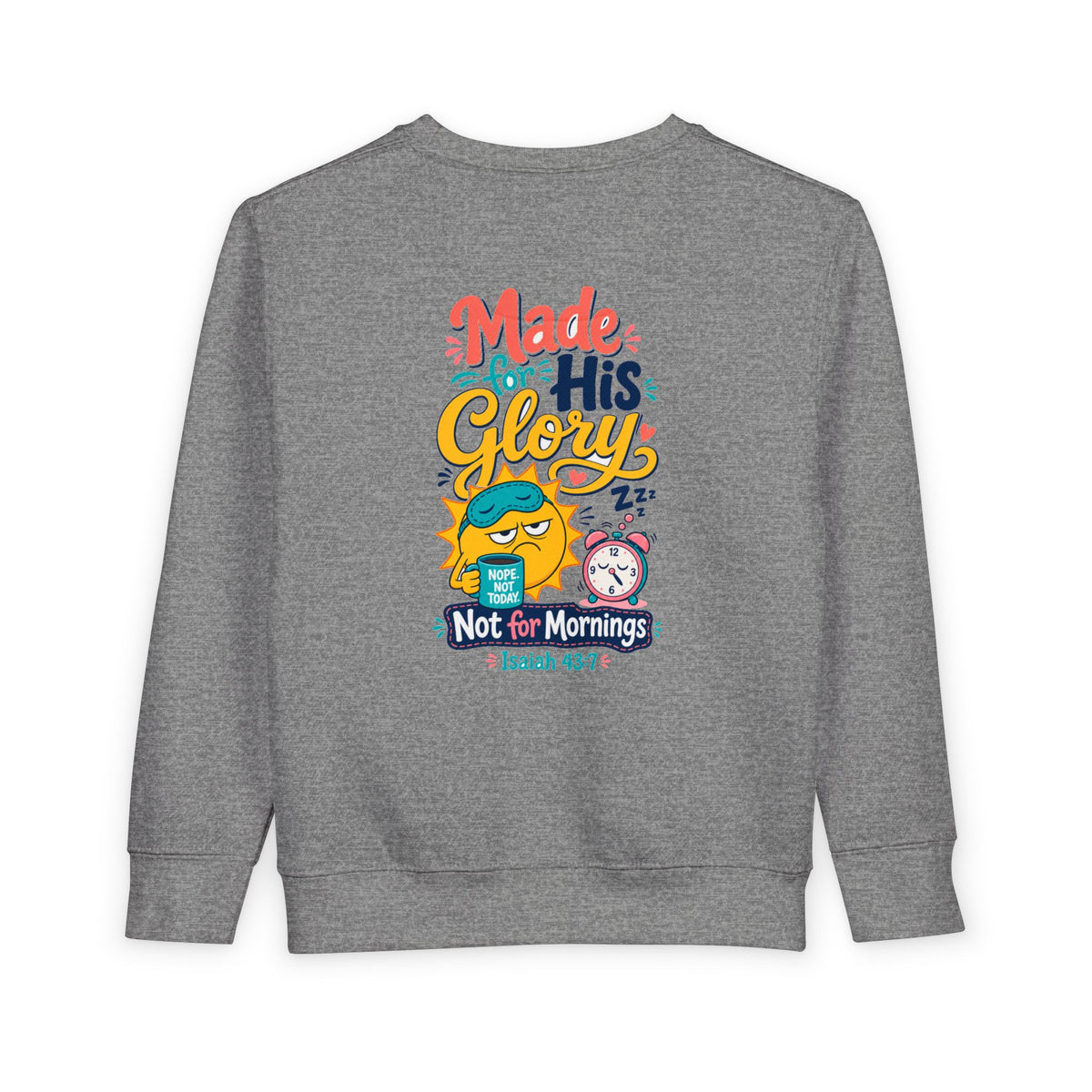 His Glory Toddler Sweatshirt