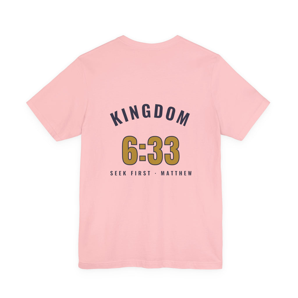 Kingdom 6:33 Tee