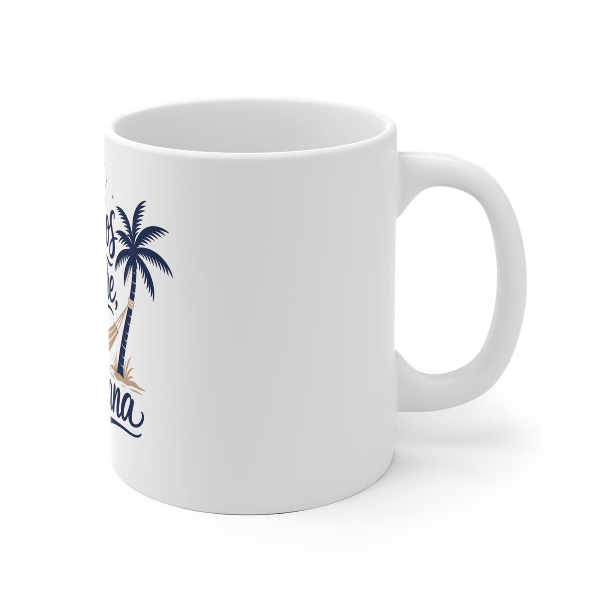 Si Dios Quiere, Mañana Mug
