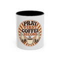 Pray First, Coffee Second Mug