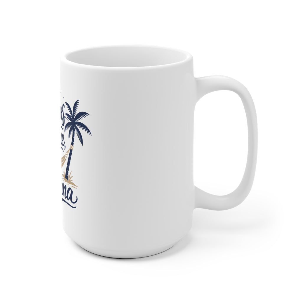Si Dios Quiere, Mañana Mug