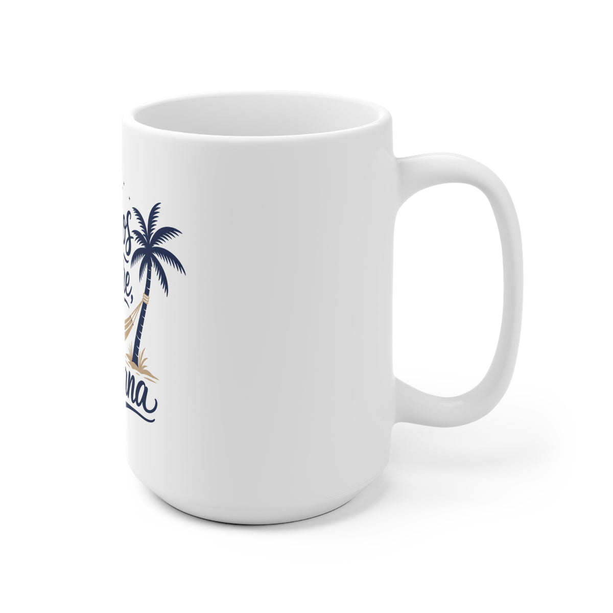 Si Dios Quiere, Mañana Mug